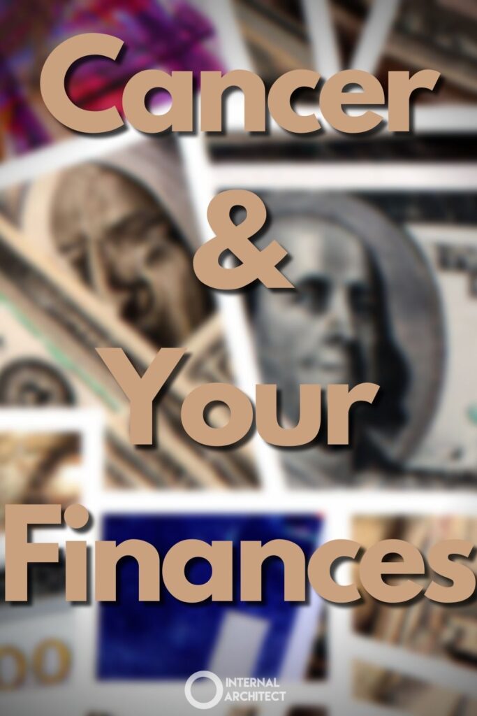 Blurred photo of a money collage with the text Cancer Finances