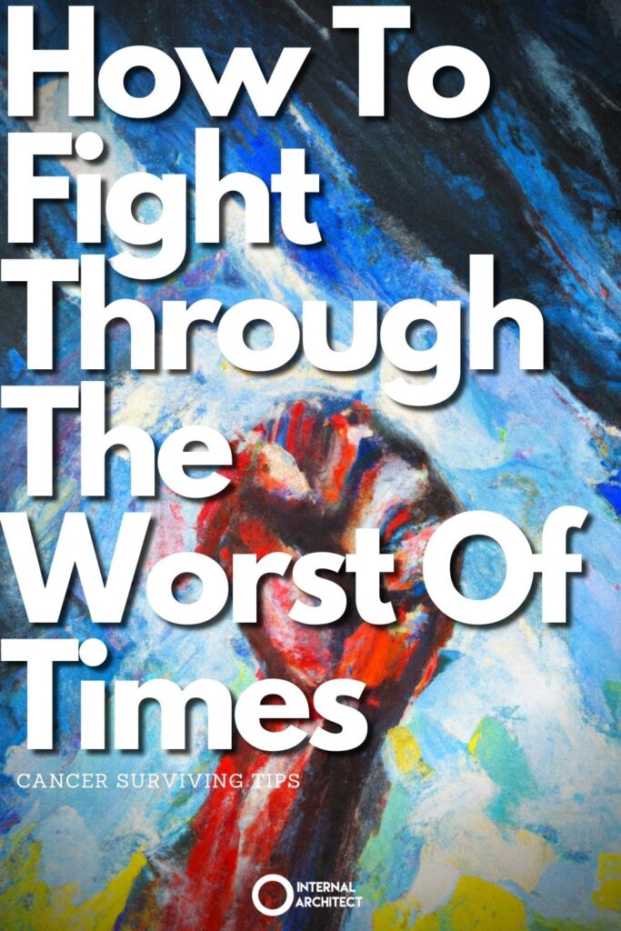 An expressive oil painting with the text How To Fight Through The Worst Of Times.