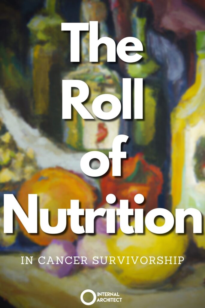 An expressive oil painting with the text he Roll of Nutrition in Cancer Survivorship