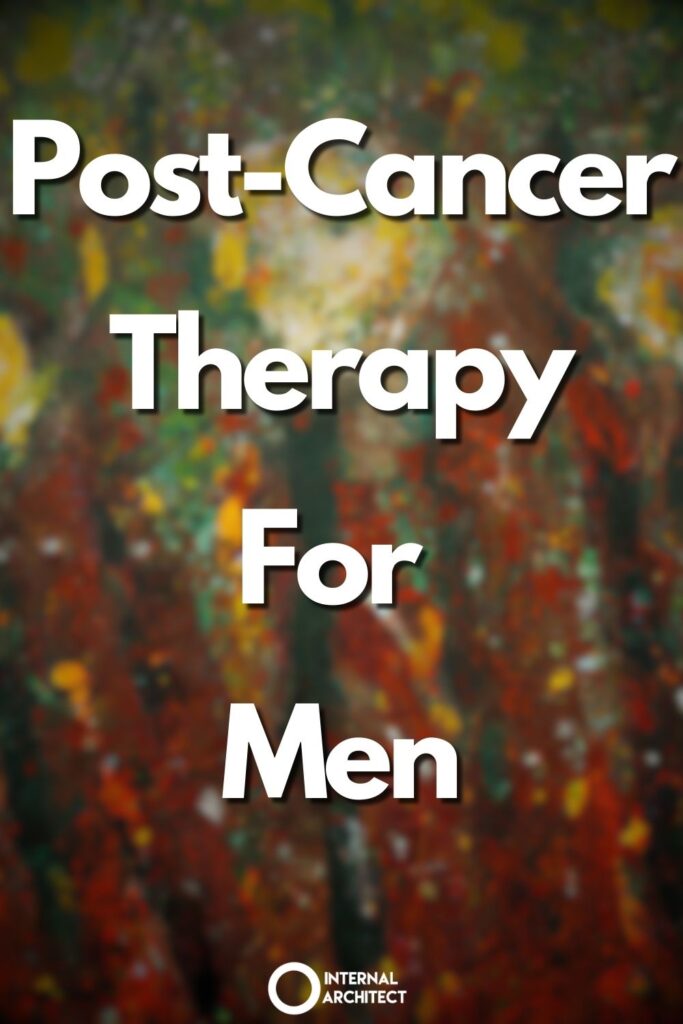 An impressionistic digital oil painting with the text Post-Cancer Therapy for Men