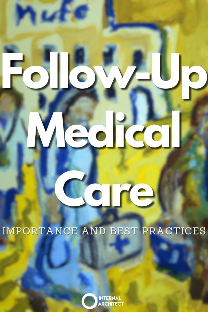 An oil painting of "Follow-Up Medical Care" with the text Follow-Up Medical Care: Importance and Best Practices