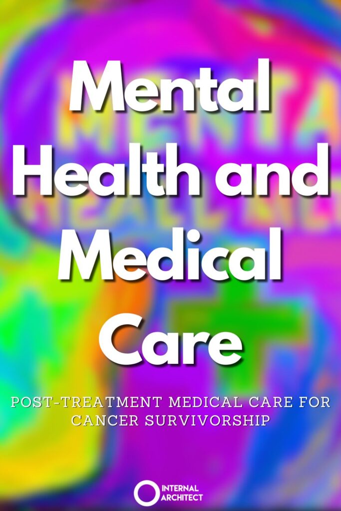 An impressionistic digital oil painting With the text Mental Health and Medical Care: Post-Treatment Medical Care for Cancer Survivorship