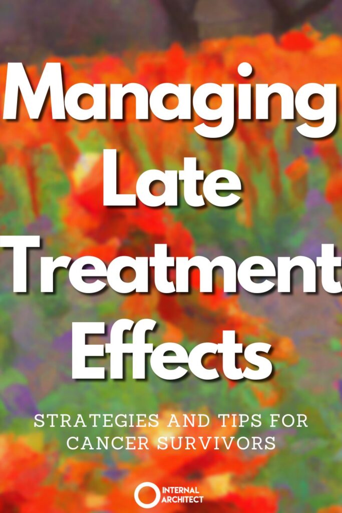 An impressionistic digital oil painting of "Managing Late Treatment Effects" with the text Managing Late Treatment Effects: Strategies and Tips for Cancer Survivors