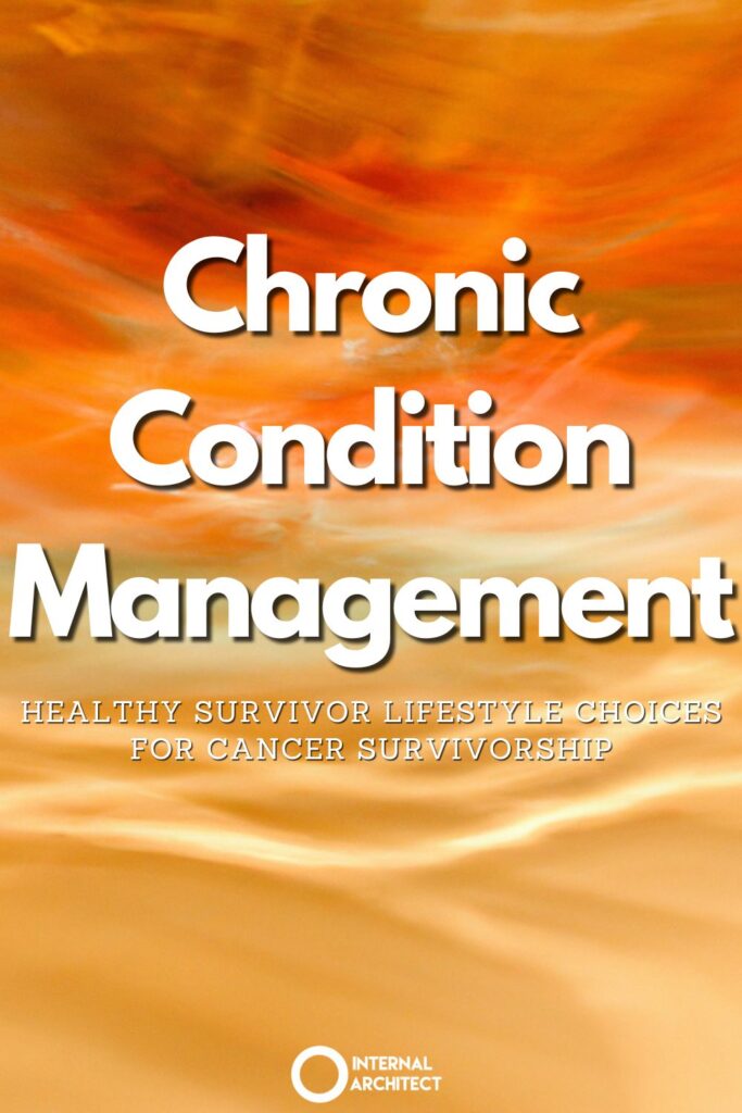 An impressionistic interpretation of "Chronic Condition" with the text Chronic Condition Management: Healthy Survivor Lifestyle Choices for Cancer Survivorship