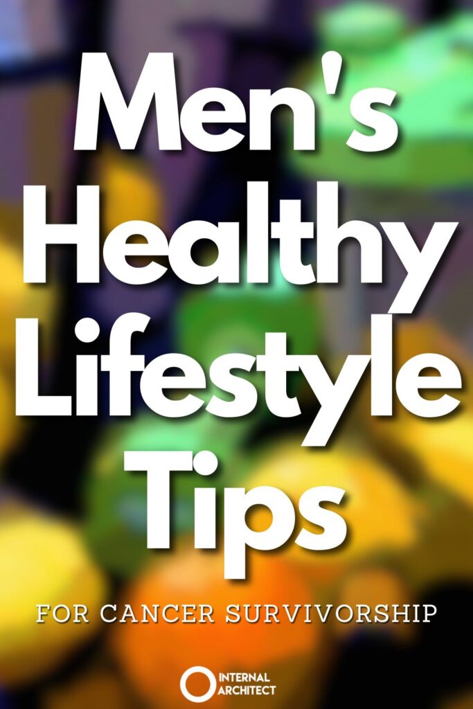 An impressionistic digital oil painting of "Healthy Lifestyle" with the text Men's Healthy Lifestyle Tips for Cancer Survivorship