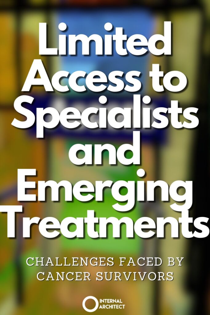 A van gogh digital painting of "access" with the text Limited Access to Specialists and Emerging Treatments: Challenges Faced by Cancer Survivors