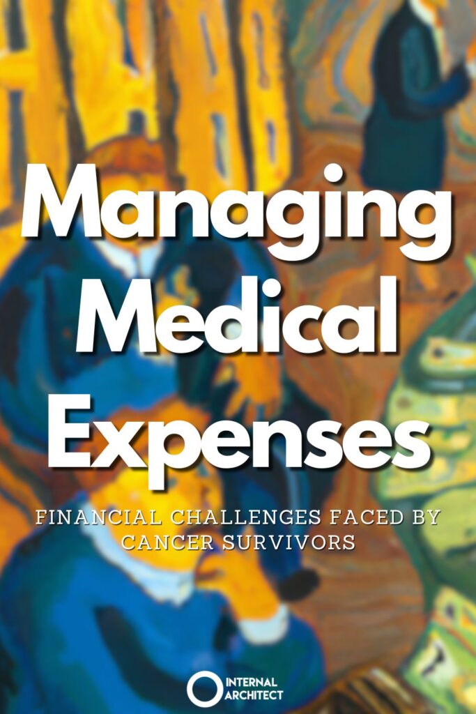 An Impressionistic digital painting of Financial Challenges with the text Managing Medical Expenses: Financial Challenges Faced By Cancer Survivors
