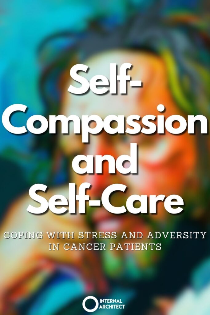 And impressionistic digital oil painting of "Male Self-Compassion" with the text Self-Compassion and Self-Care: Coping with Stress and Adversity in Cancer Patients
