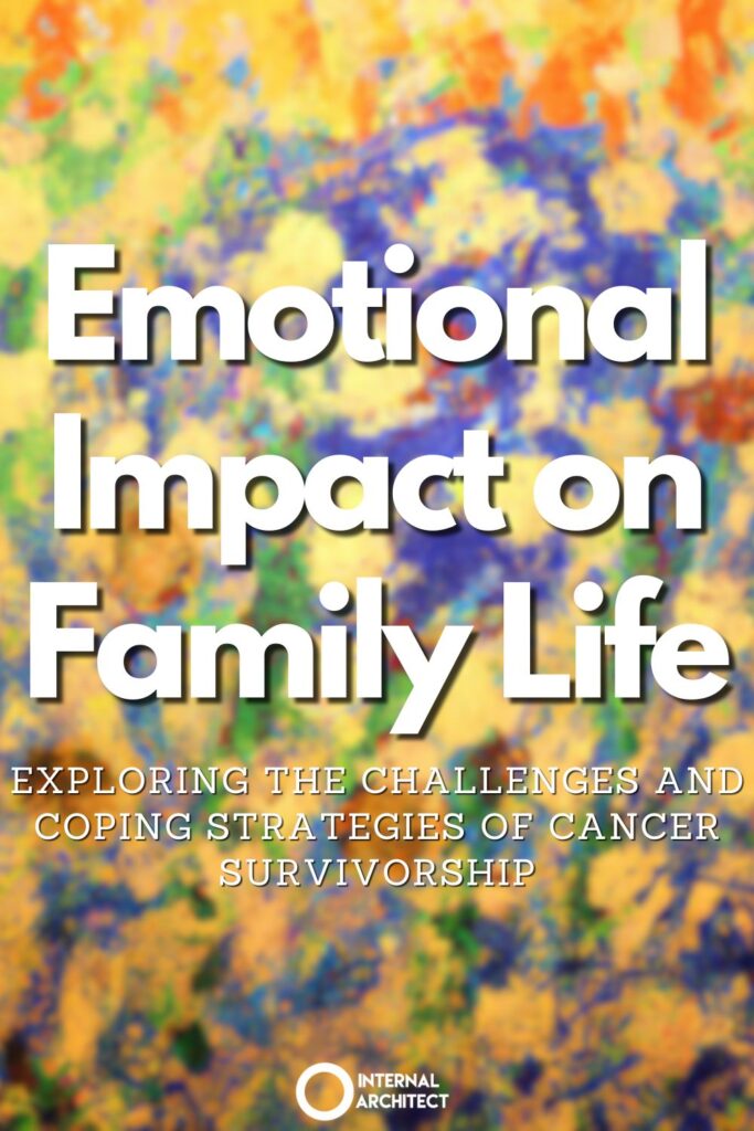 A painting named "Emotional Impact" in the style of Van Gogh with the text Emotional Impact on Family Life: Exploring the Challenges and Coping Strategies of Cancer Survivorship