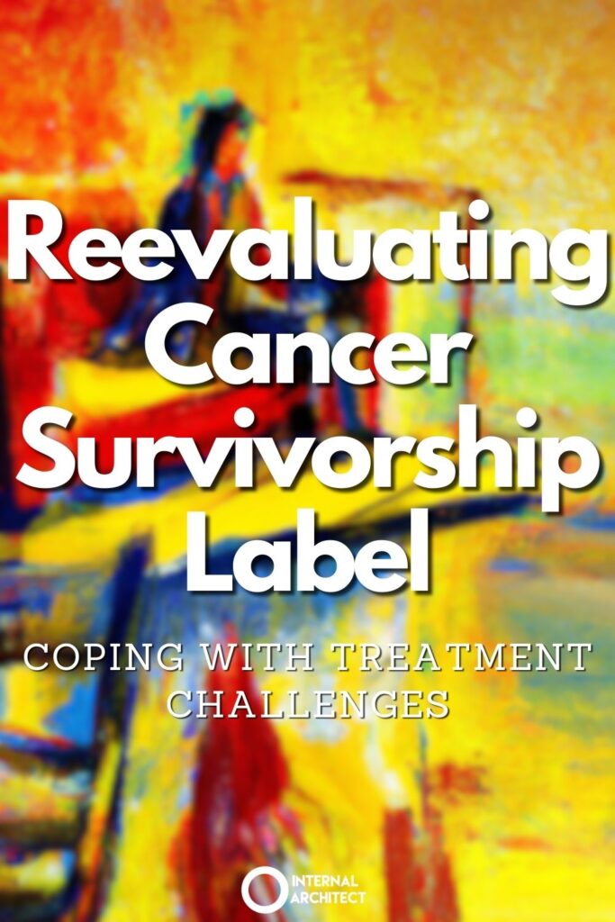 A painting named "Reevaluating" in the style of conceptual art with the text Reevaluating Cancer Survivorship Label: Coping with Treatment Challenges