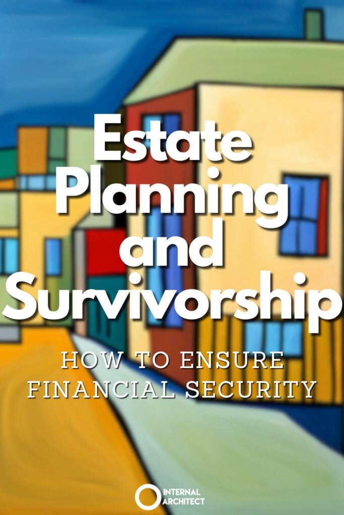A painting named "Estate" in the style of Jamie Lynn with the text Estate Planning and Survivorship: How to Ensure Financial Security.