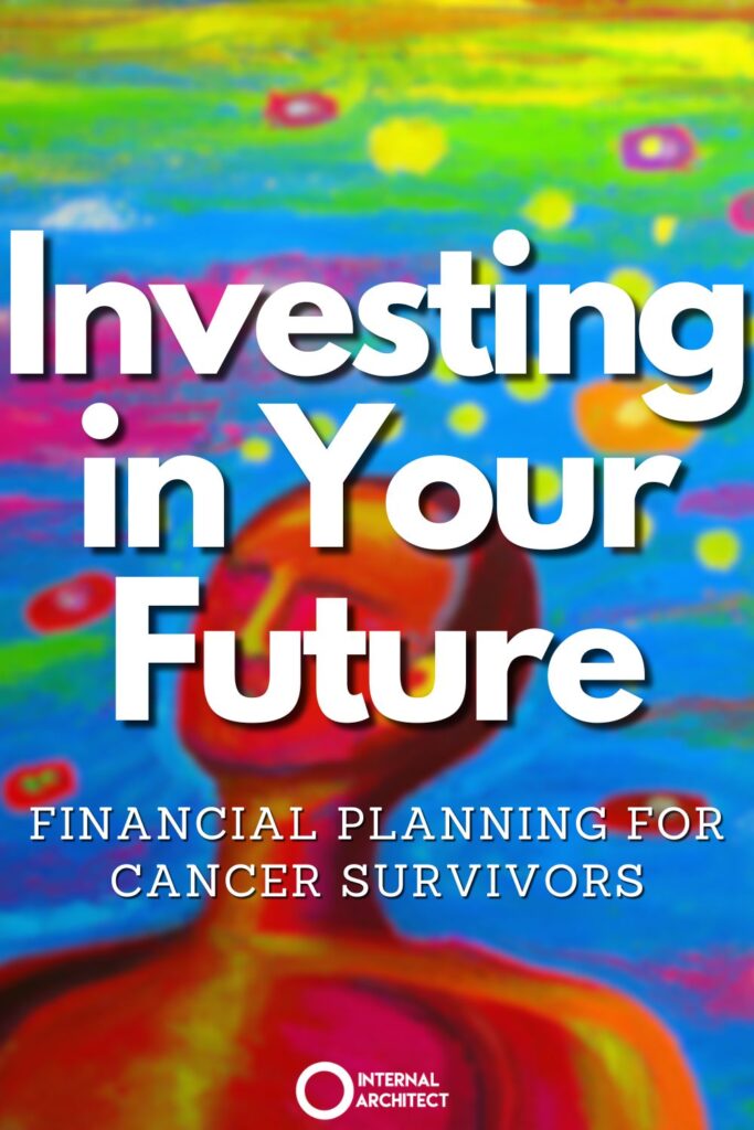 A painting named "Your Future" in the style of conceptual art with the text Investing in Your Future: Financial Planning for Cancer Survivors